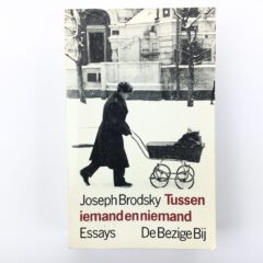 Joseph Brodsky - Tussen iemand en niemand - Demian