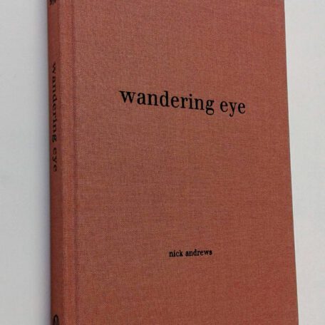 [:nl]Nick Andrews / Jeroen Olyslaegers. Wandering Eye[:]