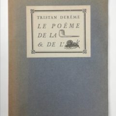 [:nl]Tristan Derème. Le poëme de la pipe & de l’escargot. [:]