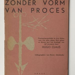 Claus, Alechinsky, Zonder vorm van proces